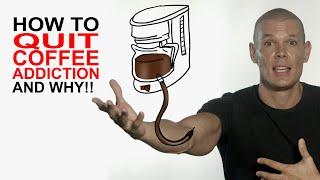 Caffeine Addiction: you will want to quit after knowing this: how to overcome coffee addiction