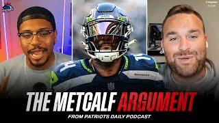 Kyles & Kadlick ARGUE About Patriots Not Trading for DK Metcalf