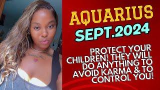 AquariusSept.2024Leaving Toxicity‼️New Love AlertAn Ex Is Doing Anything 2Have ControlAnnoying