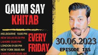Qaum Say Khitab - Episode 184 - 30.06.2023