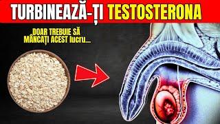 16 ALIMENTE PENTRU A-ȚI CREȘTE TESTOSTERONUL ȘI LIBIDO-UL CA NICIODATĂ ANTERIOR