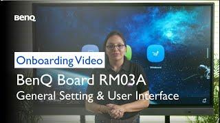 BenQ Board Master RM03A Onboarding Video - Introduction and User Interface