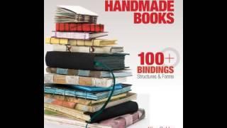 Home Book Review: Making Handmade Books: 100+ Bindings, Structures  Forms by Alisa Golden