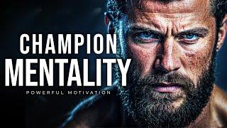 A CHAMPIONS MENTALITY - Best Most Powerful Motivational Speech Video EVER