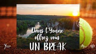 Dans l'Yonne en Bourgogne, offrez-vous un break