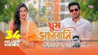 Ghum Valobashi | Samz Vai | Bangla Song 2019 | Official MV | EID 2019