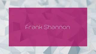 Frank Shannon - appearance