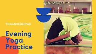 Evening Yoga Practice | YoganceDeepak