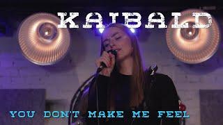 Kaibald - You Don't Make Me Feel (Official Music Video)