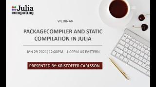 PackageCompiler and Static Compilation