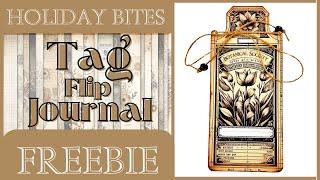 HOLIDAY BITES -  BOTANICAL SOCIETY FREEBIE - TAG FLIP JOURNAL #papercraft #junkjournalideas