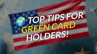  Top Tips for Green Card Holders Traveling Internationally! ️