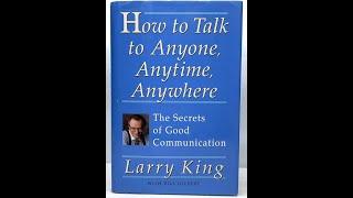 How to Talk to Anyone Anytime Anywhere by Larry King Full Audio Book