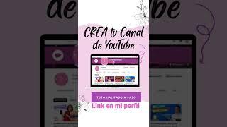 Aprende a crear un canal de youtube desde cero y paso a paso. #pasoapaso