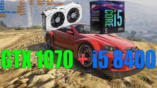 Grand Theft Auto V ulrta GTX 1070 + i5 8400