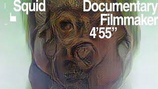 Squid - Documentary Filmmaker (Official Audio)