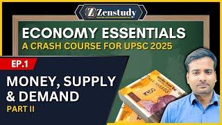 Money Supply & Demand | UPSC Prelims & Mains | EP1 P2