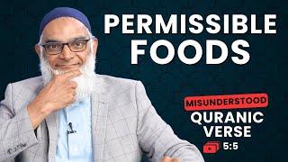 All Good Things Are Made Lawful to You | Quran 5:5 | Misunderstood Quranic Verses | Dr. Shabir Ally