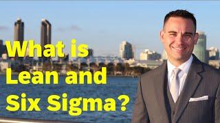 What is Lean and Six Sigma?