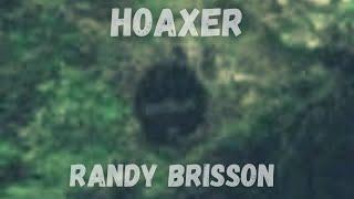 Bigfoot Researcher Exposed  |  Randy Brisson