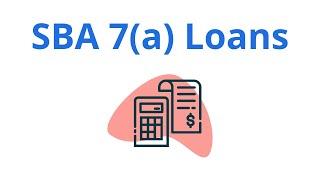 SBA 7(a) Loans: Fast Facts