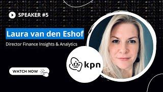 Transforming FINANCIAL reporting  Laura van den Eshof, KPN | ACTION 2022 speakers announcement