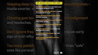 LIFE-SAVING HEALTH TIPS: PART 2