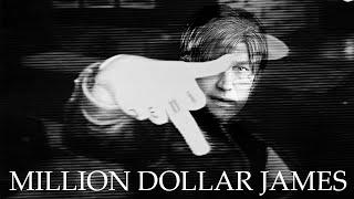 MILLION DOLLAR JAMES