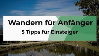 Wandern für Anfänger #1: 5 Tipps für Einsteiger (Ausblick)