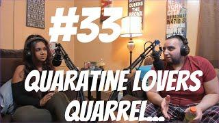 J and S Talks: Quarantine Lovers Quarrel...