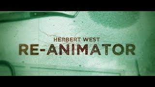 Herbert West Reanimator - Trailer