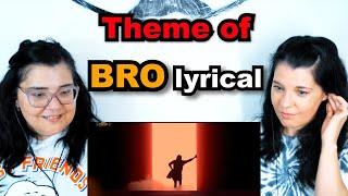 TEACHERS REACT | Theme of BRO Lyrical | BRO Telugu Movie