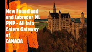 New Foundland and Labrador, NL PNP, Gateway to Canada, All Questions answered