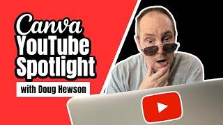 Canva Conversation & Powerful YouTube Tips with Doug Hewson