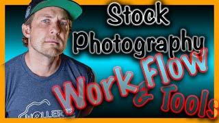 Optimizing Your Stock Photography Workflow