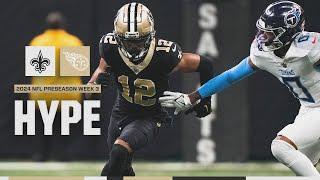 HYPE: Saints vs. Titans | 2024 NFL Preseason Week 3