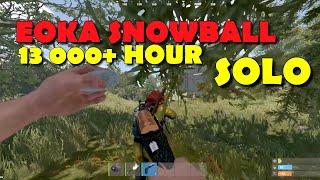 EOKA START HOW A 13 000+ HOUR SOLO SNOWBALLS - RUST WIPE