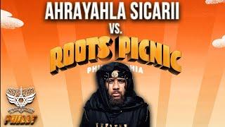 Ahrayahla Sicarii Vs. Roots Picnic