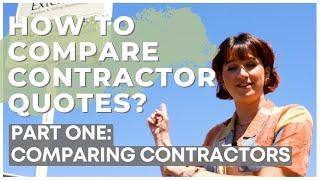 How to Compare Quotes Between Contractors Part 1 (Comparing Companies)