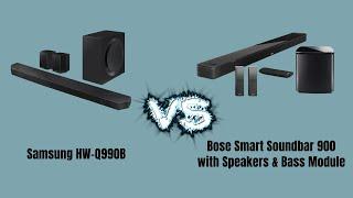 Samsung HW Q990B vs Bose Smart Soundbar 900 with Speakers and Bass Module