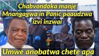 Chabvondoka manje Mnangagwa in Panic paaudzwa izvi inzwai - umwe anobatwa chete apa 