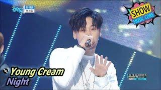 [HOT] Young Cream - Night, 영크림 - 밤이면 Show Music core 20170603