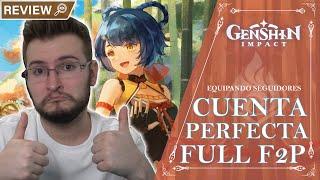 CUENTA PERFECTA FULL F2P CON MAGNÍFICA ORGANIZACIÓN!! | Genshin Impact