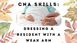 Dress a Resident With a Weak Arm CNA Skill Prometric