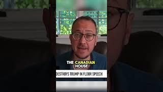 Canadian MP SHREDS 'Convicted Predator' Trump in Powerful Speech