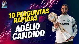 10 Perguntas Rápidas com Adélio Cândido