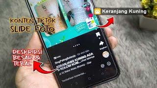 Cara Membuat Tulisan Tebal & Besar Pada Deskripsi Tiktok | Konten Slide Foto Keranjang Kuning