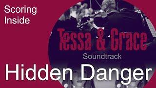 Tessa & Grace - Hidden Danger