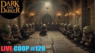 Dark and Darker - Coop Live - #120