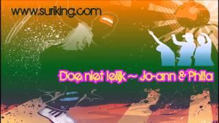 Doe niet lelijk ~ Jo-ann & Philla